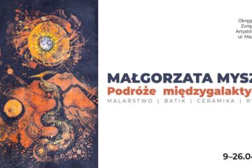 PODRÓŻE MIĘDZYGALAKTYCZNE Małgorzaty Myszki