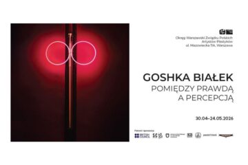 Goshka Białek: Pomiędzy prawdą a percepcją