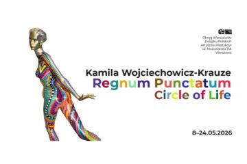 Kamila Wojciechowicz-Krauze REGNUM PUNCTATUM CIRCLE OF LIFE
